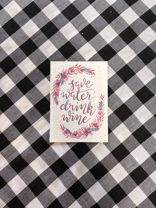 Save Water Drink Wine Plantable Seed Card
