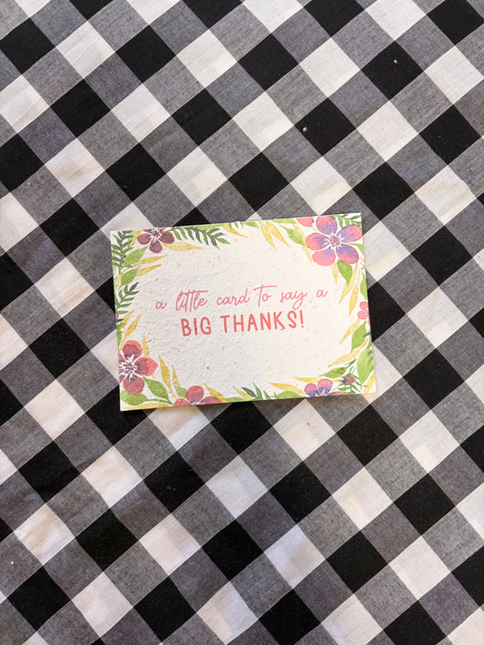 Little Card Big Thanks Plantable Seed Card